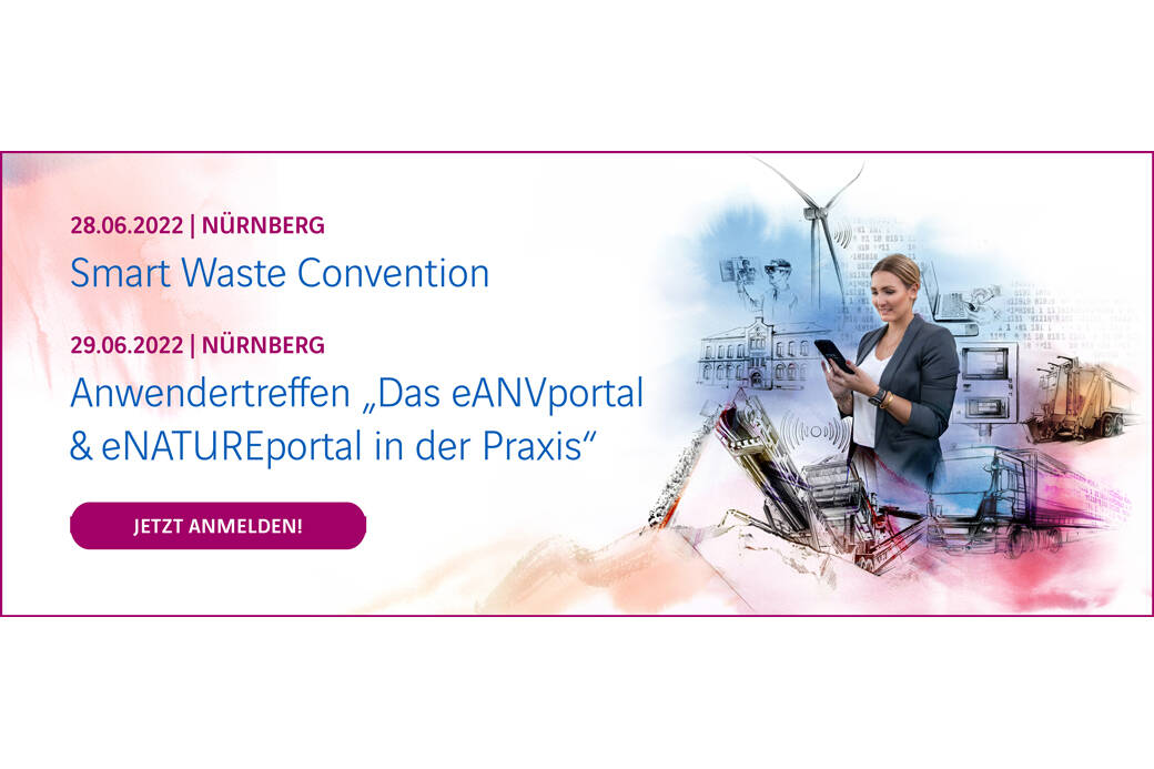 12. Fachtagung ”Smart Waste Convention” am 28.06.2022 in Nürnberg Fachvorträge sowie Praxis- und Erfahrungsberichte aus der Entsorgungs-, Recycling- und Umweltbranche